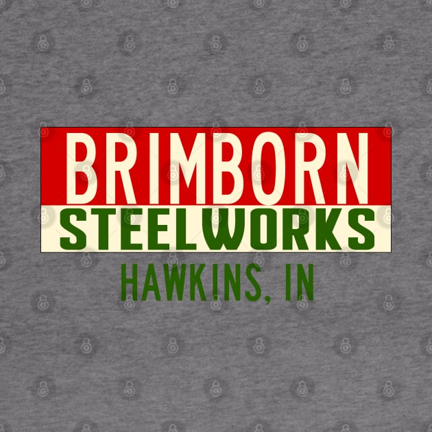 Brimborn Steelworks Hawkins Indiana by StckrMe